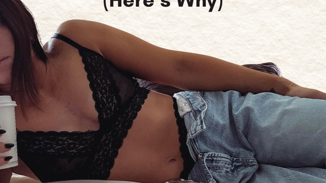 Bralettes Are A Girl’s Best Friend (Here’s Why)