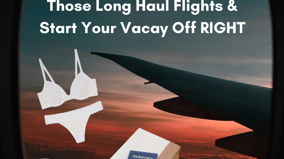 5 Comfy Essentials to Survive Those Long-Haul Flights & Start Your Vacay Off Right